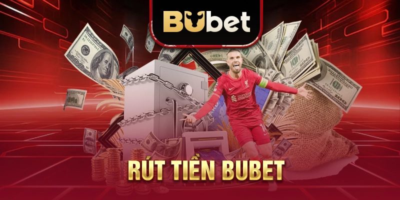 rút tiền BUBET